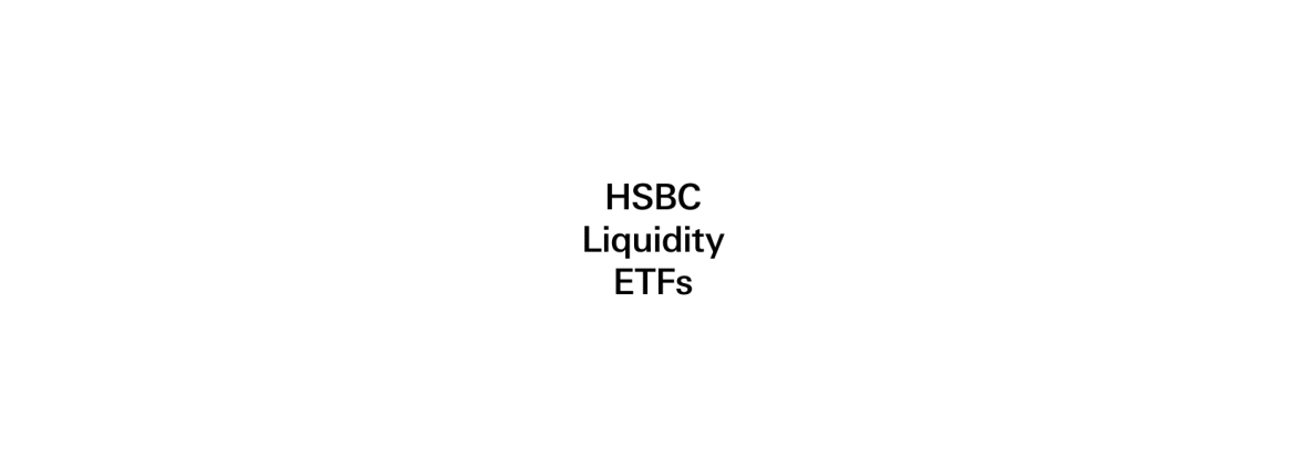 HSBC Money Market ETFs